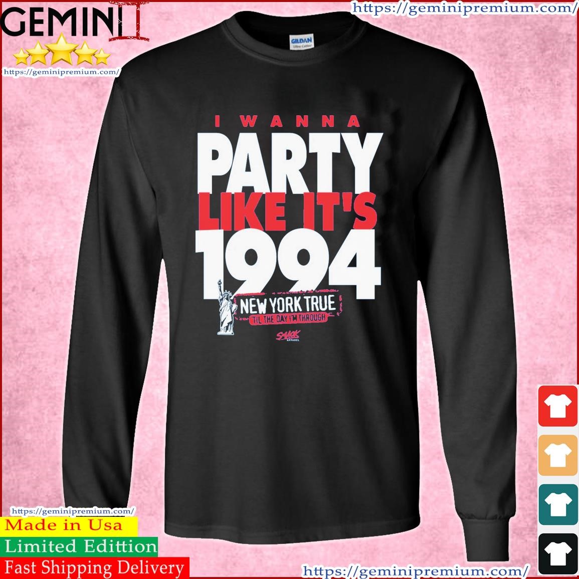 New York Rangers I Wanna Party Like It's 1994 Shirt Long Sleeve Tee.jpg