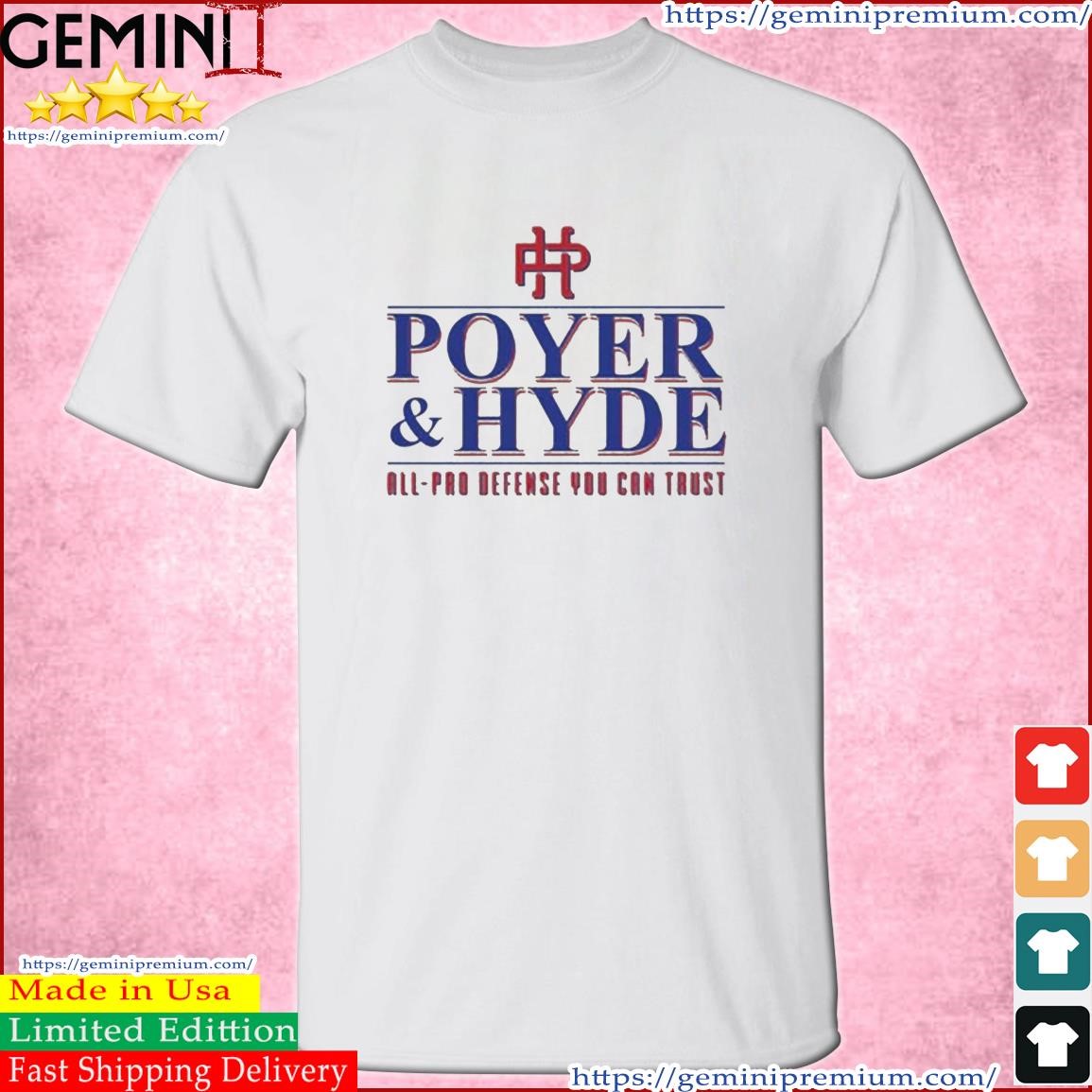 Poyer & Hyde All-pro Defense You Can Trust Shirt