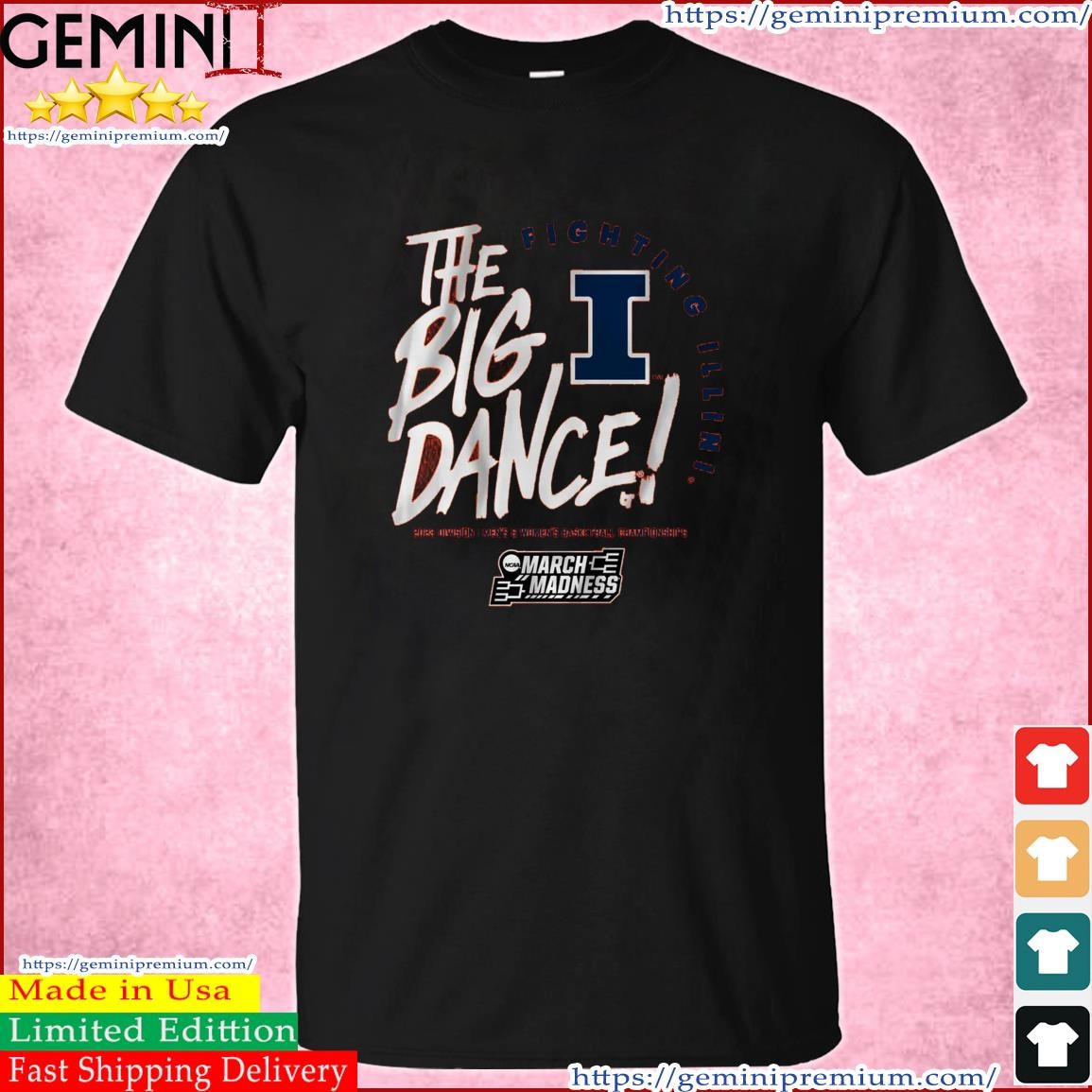 The Big Dance March Madness 2023 Illinois Men's And Women's Basketball Shirt