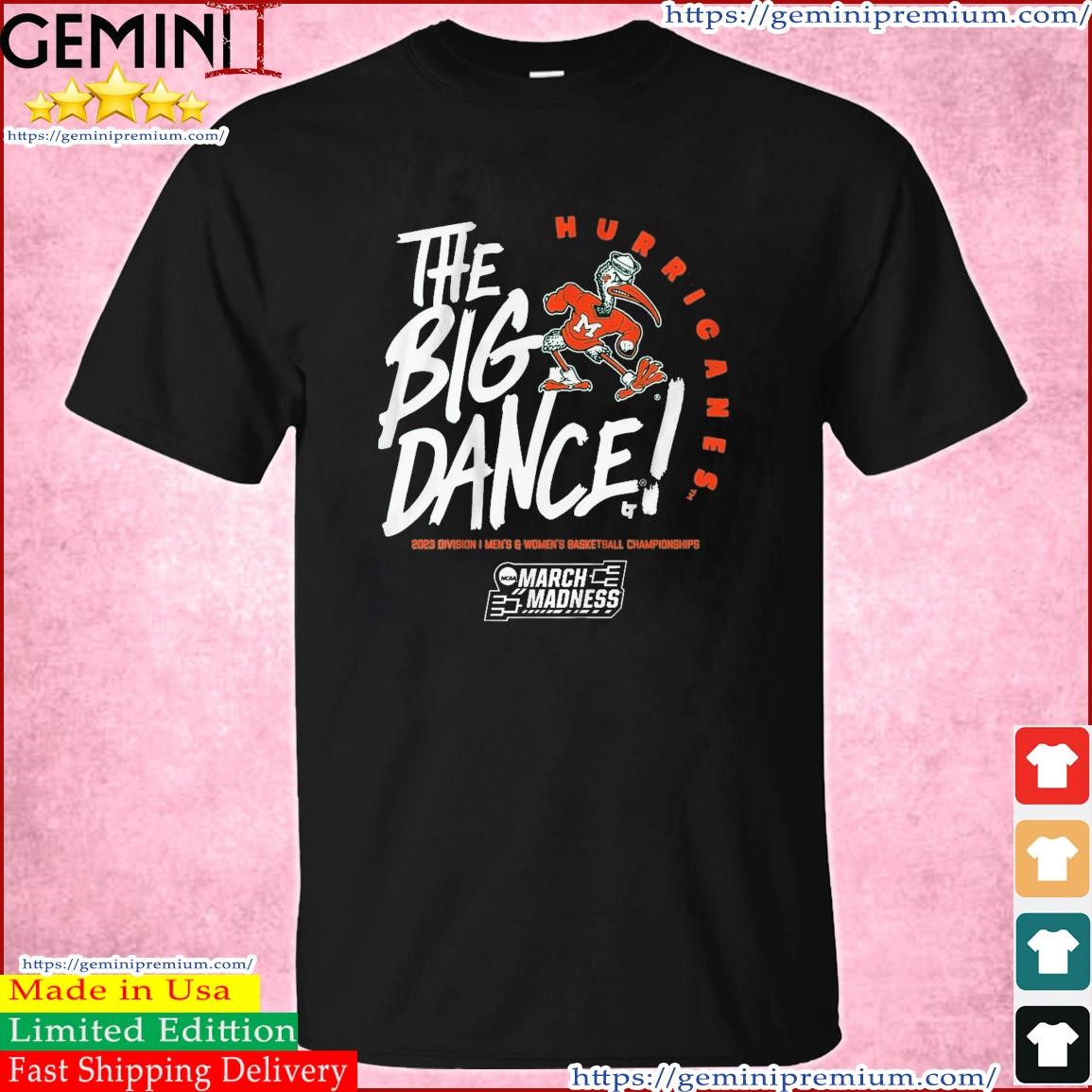 The Big Dance March Madness 2023 Miami Men's And Women's Basketball Shirt