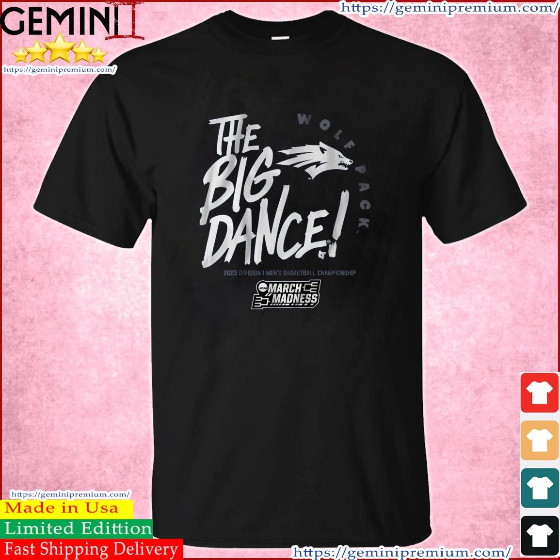 The Big Dance March Madness 2023 Nevada Men's Basketball Shirt