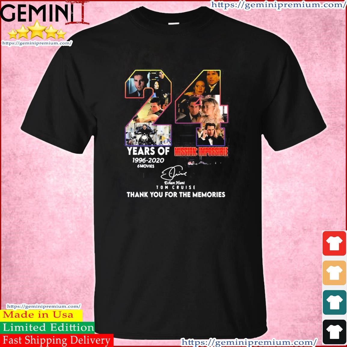The Memories 24 Years Mission Impossible Design Tom Cruise Shirt