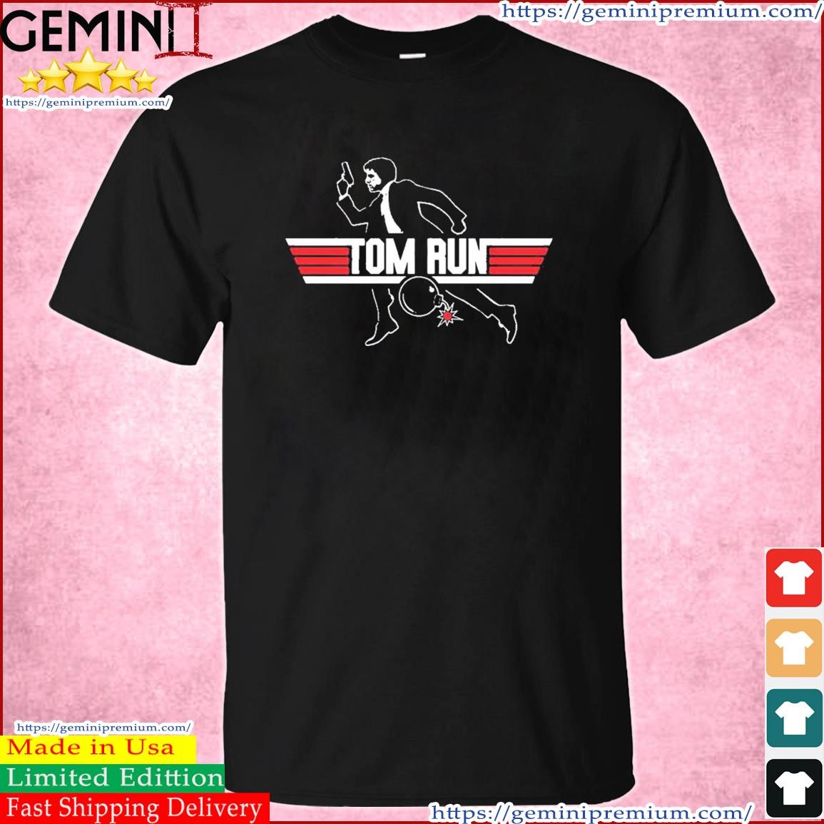 Tom Run Tom Cruise Top Gun Parody Shirt