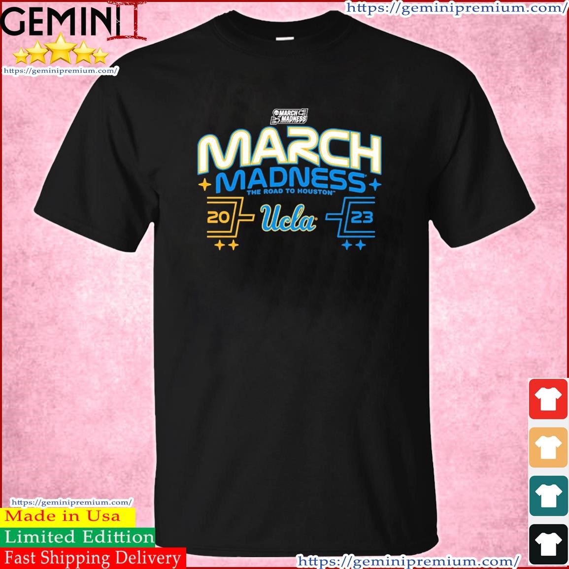 UCLA Men's Basketball 2023 NCAA March Madness Road To Houston Shirt