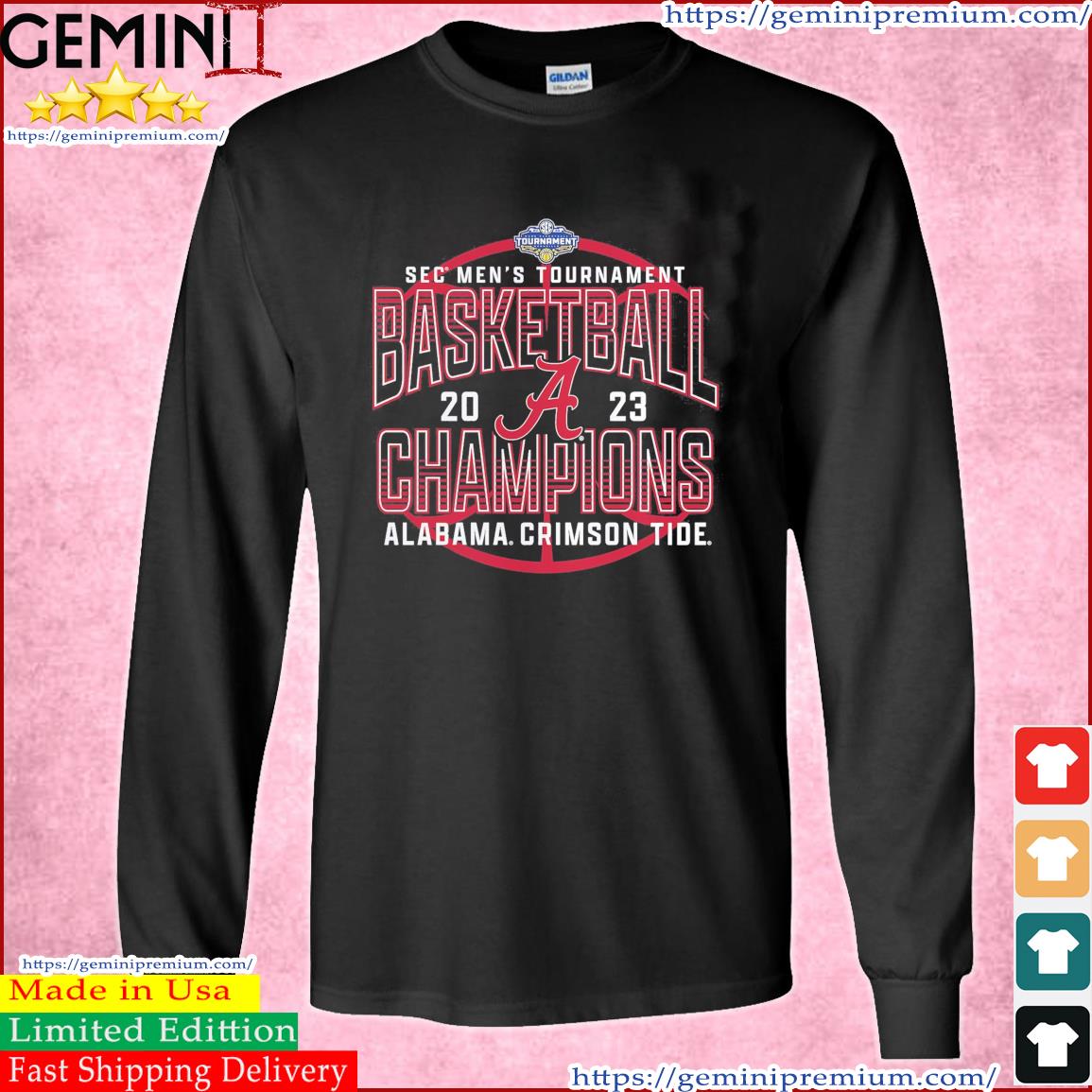Alabama Crimson Tide 2023 SEC Men's Basketball Conference Tournament Champions Shirt Long Sleeve Tee