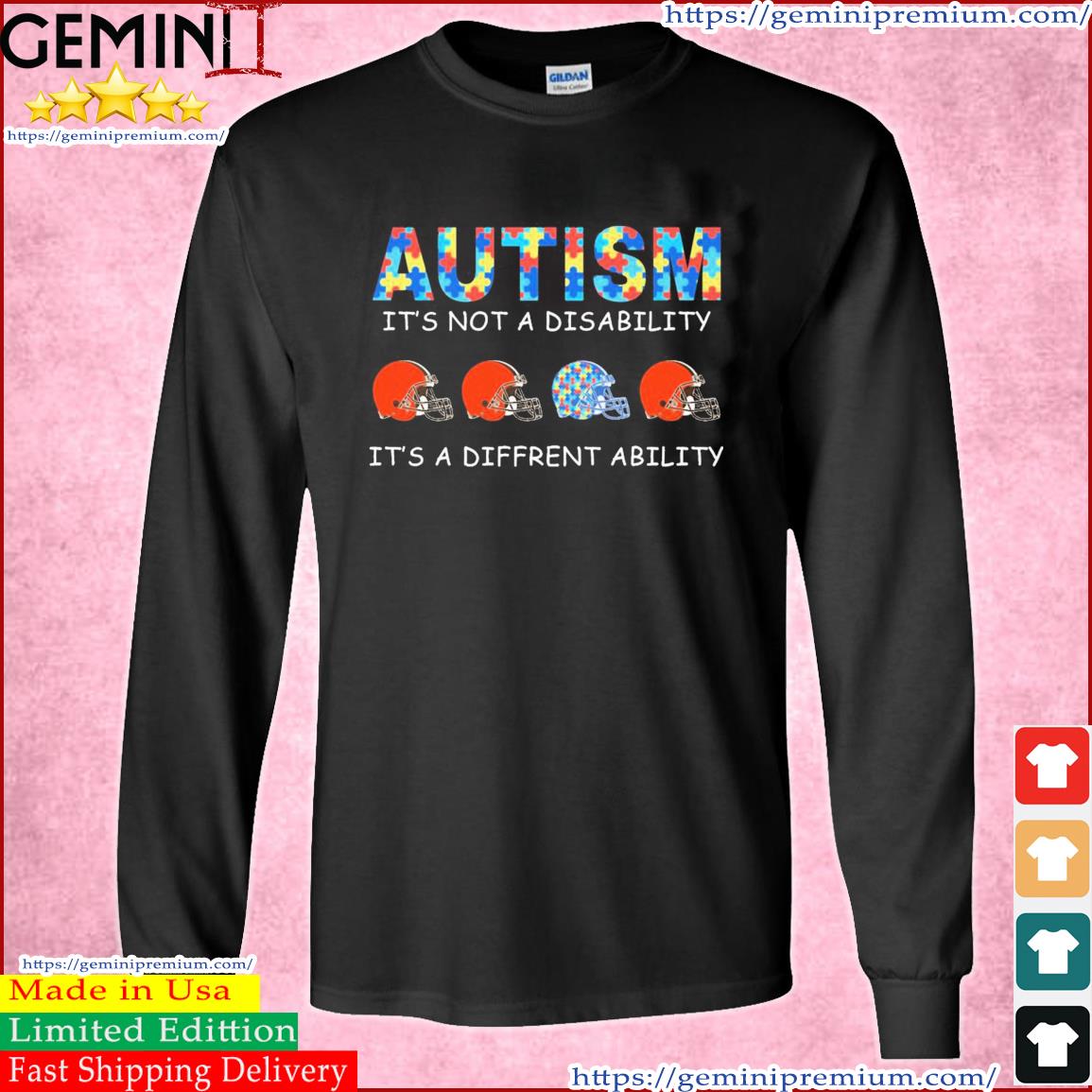 Cleveland Browns Autism It's Not A Disability It's A Different Ability Shirt Long Sleeve Tee