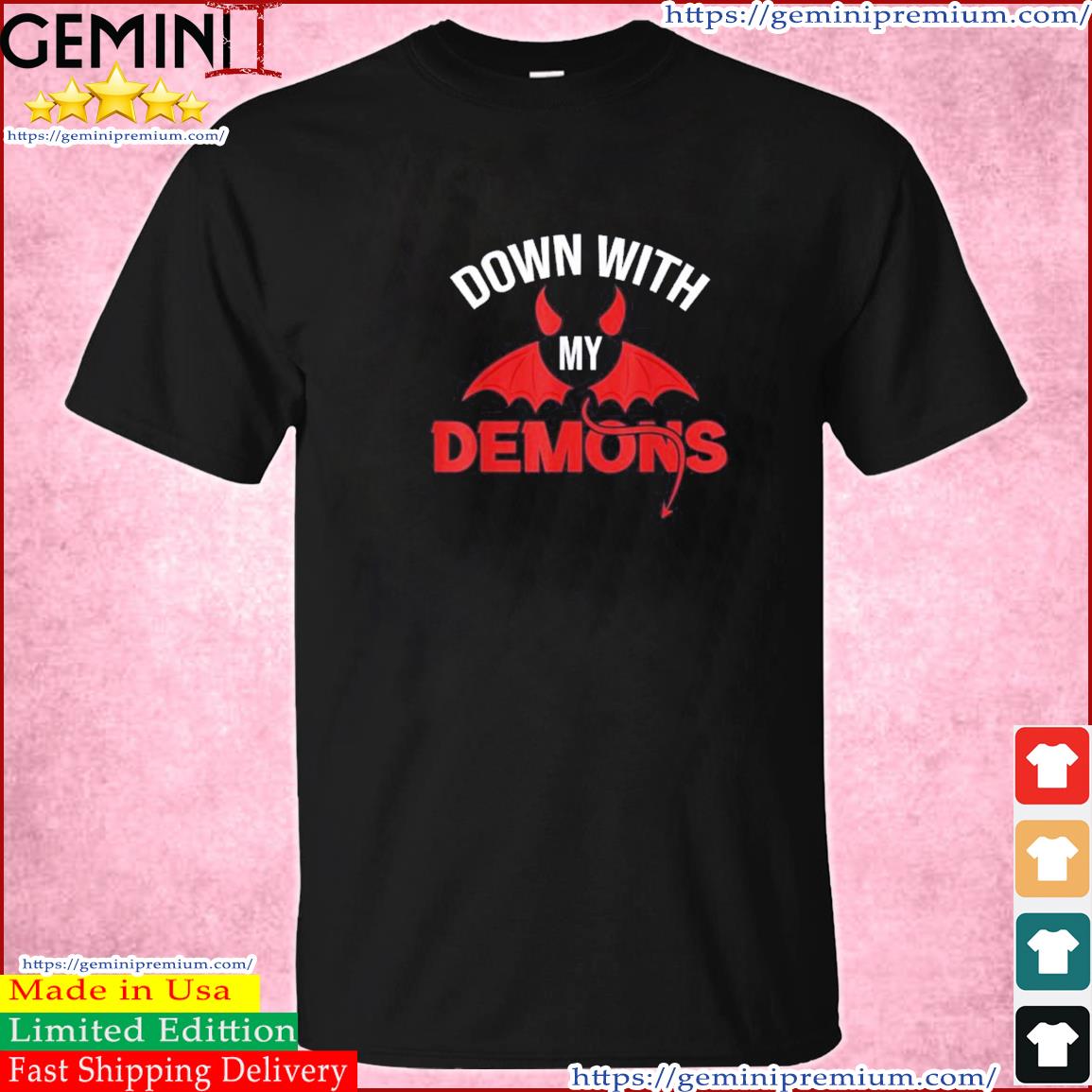 Demon With My Demons Shirt