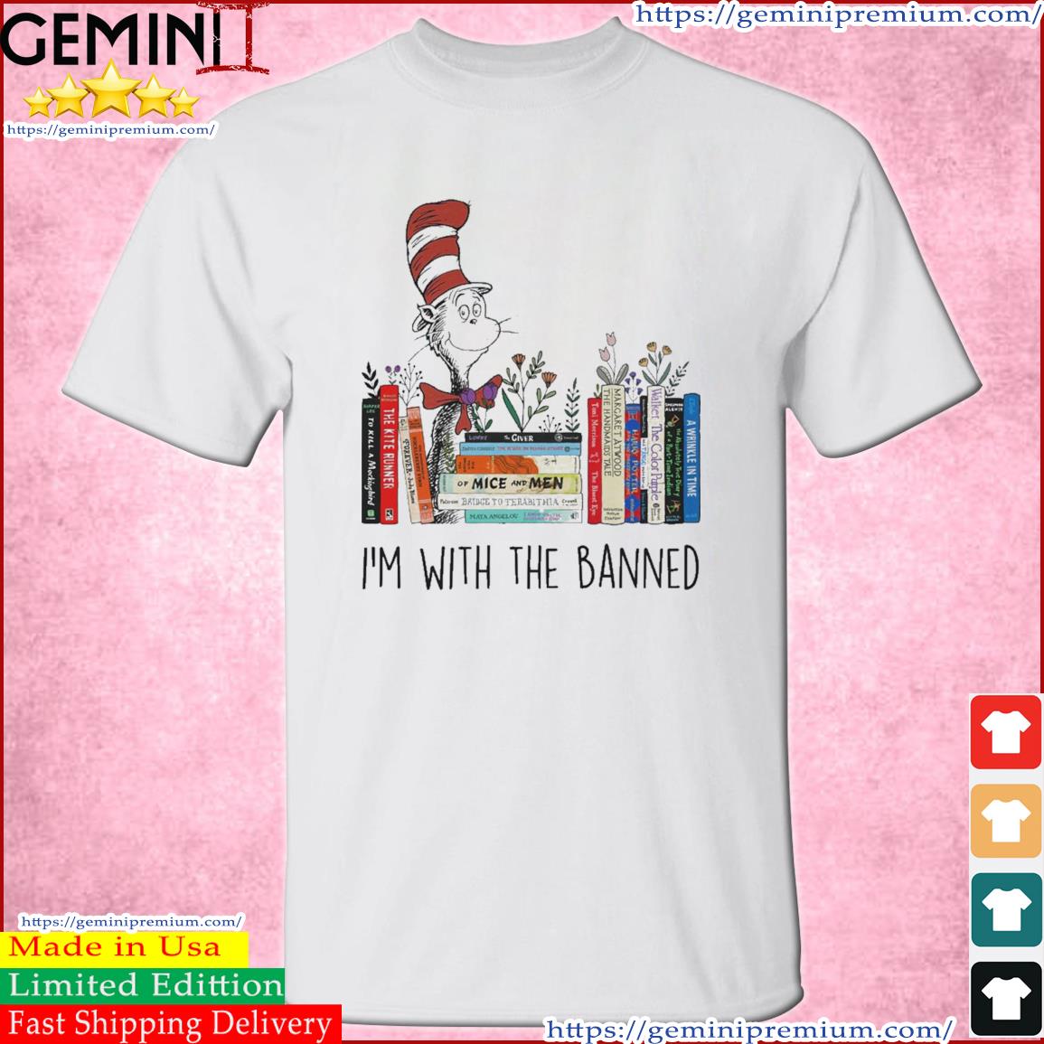 Dr Seuss I'm With The Banned Shirt