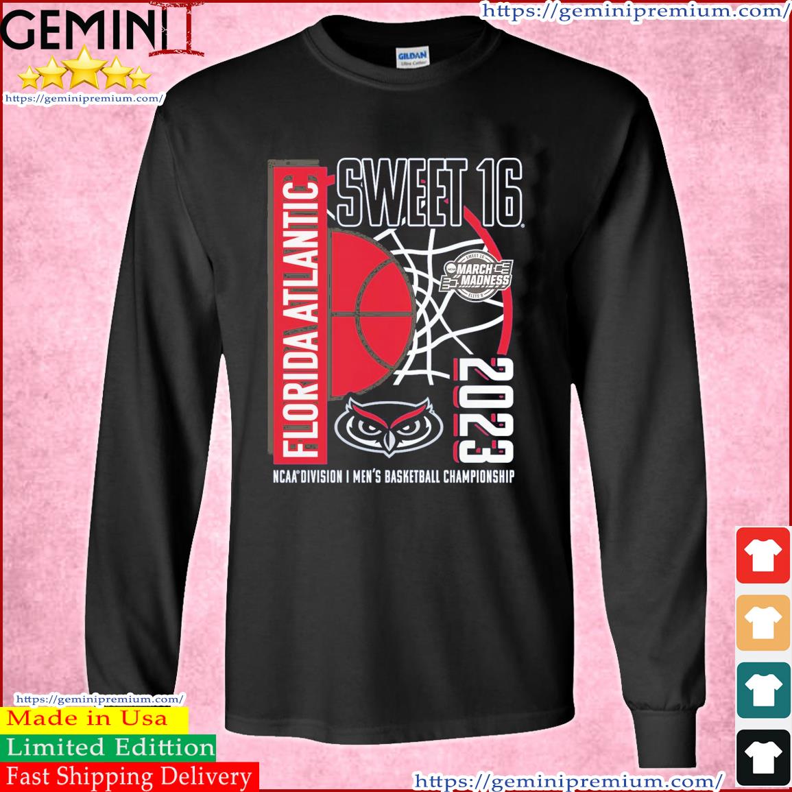 Florida Atlantic University Sweet Sixteen 2023 NCAA Men's Basketball March Madness Shirt Long Sleeve Tee