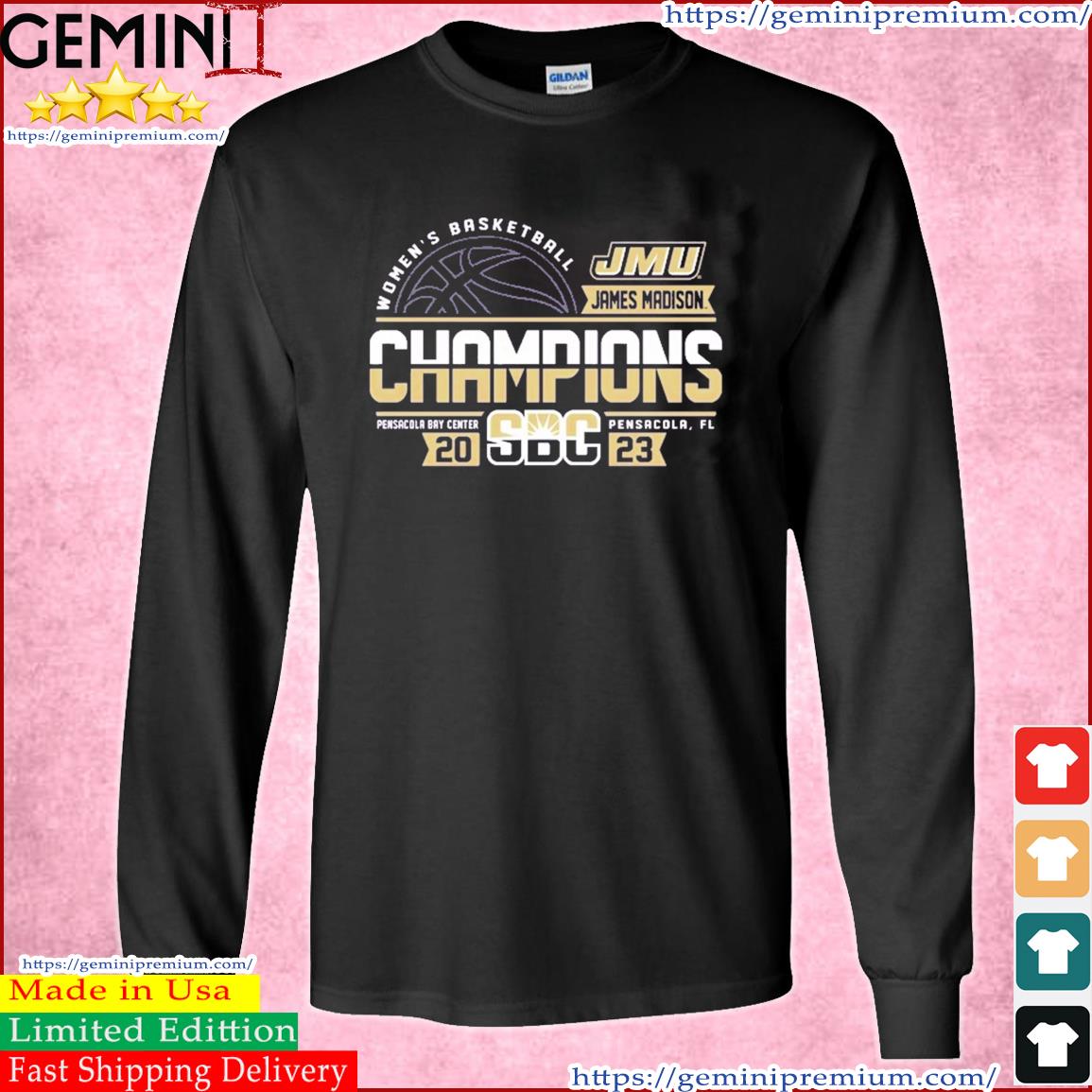 JMU 2023 Sun Belt Women's Basketball Conference Tournament Champions Shirt Long Sleeve Tee