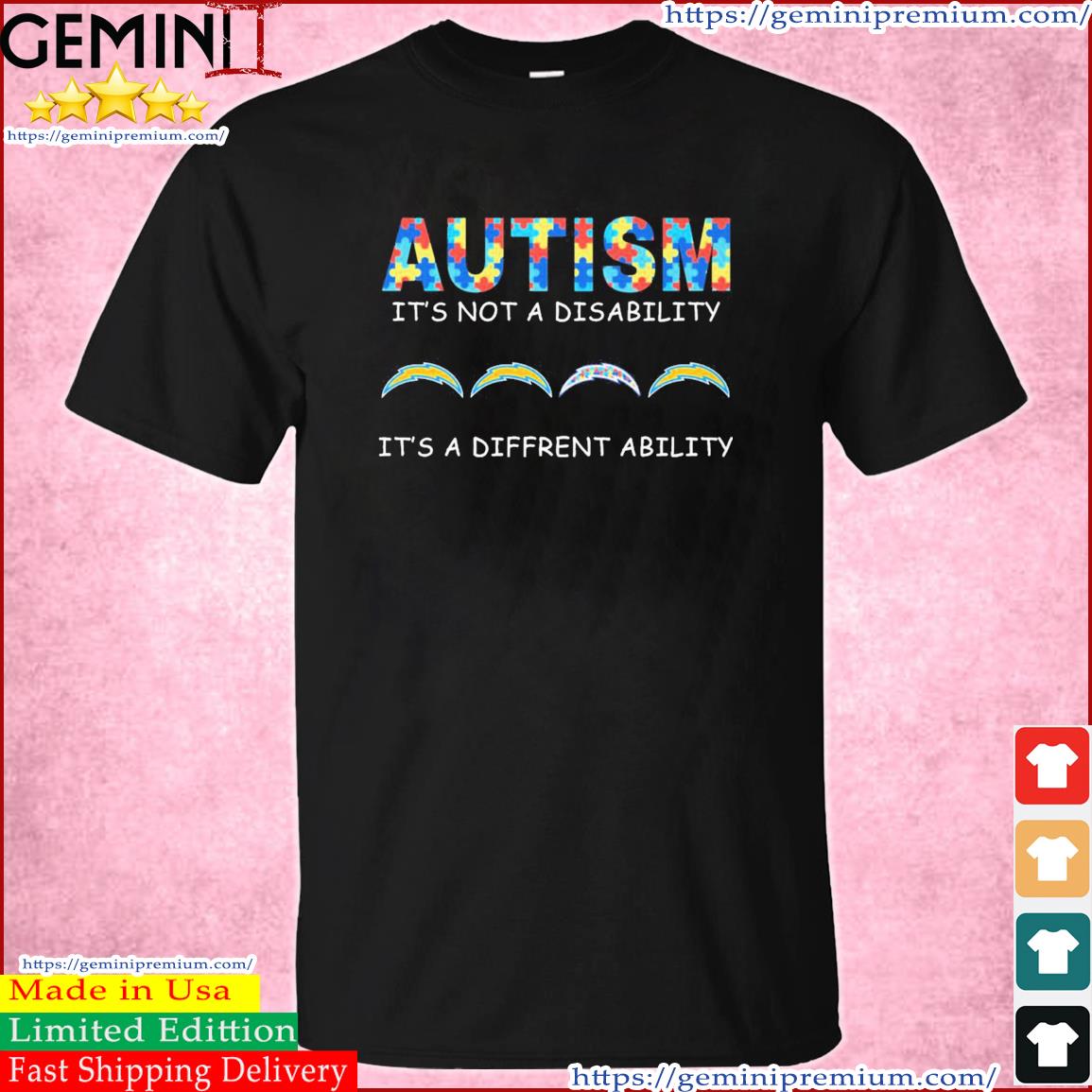 Los Angeles Chargers Autism It's Not A Disability It's A Different Ability Shirt
