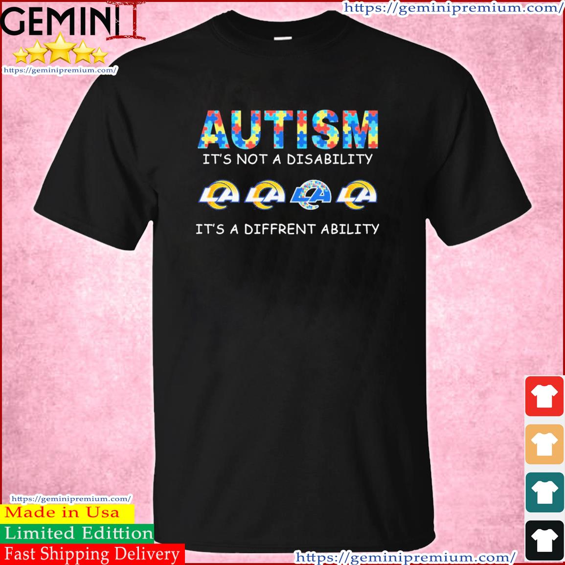 Los Angeles Rams Autism It's Not A Disability It's A Different Ability Shirt