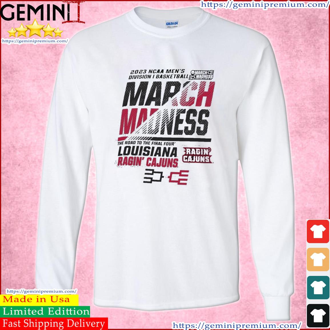 Louisiana Ragin' Cajuns Men's Basketball 2023 NCAA March Madness The Road To Final Four Shirt Long Sleeve Tee