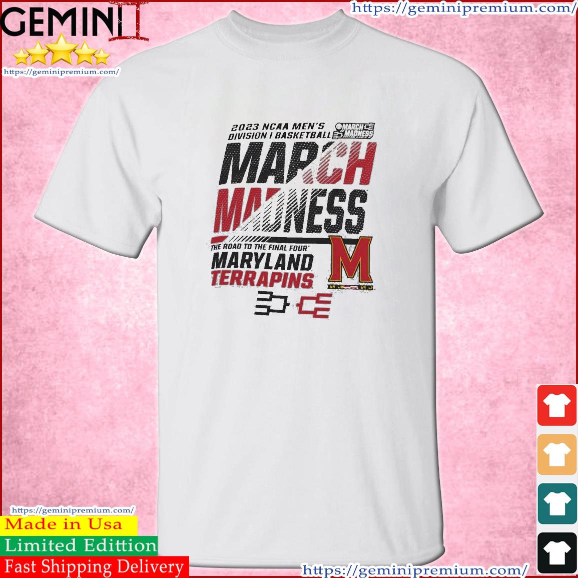 Maryland Terrapins Men's Basketball 2023 NCAA March Madness The Road To Final Four Shirt