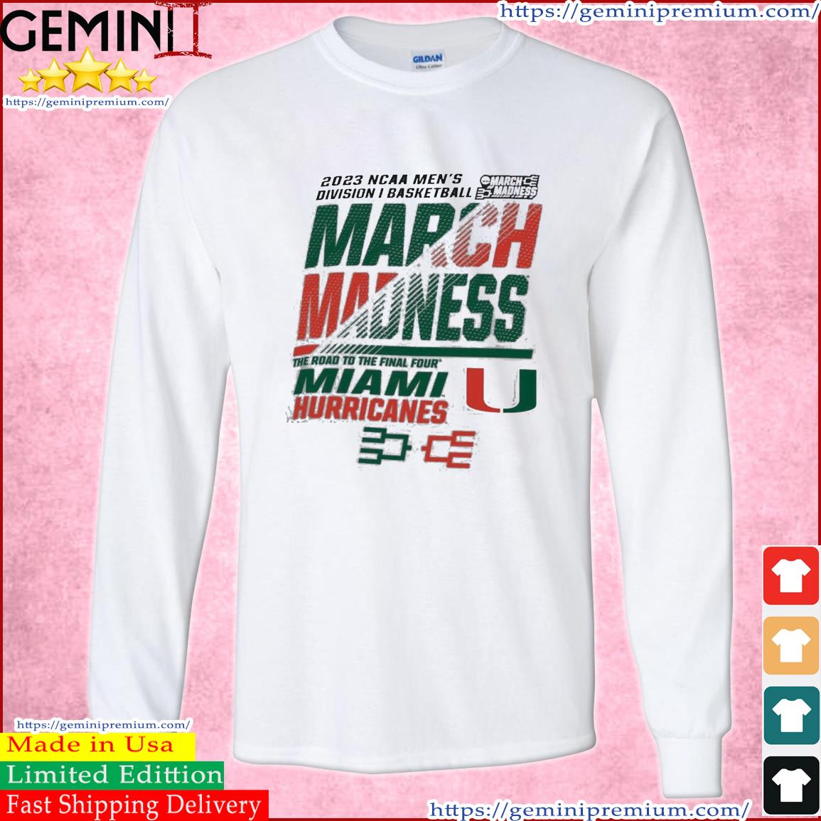 Miami Hurricanes 2023 NCAA March Madness The Road To Final Four Shirt Long Sleeve Tee