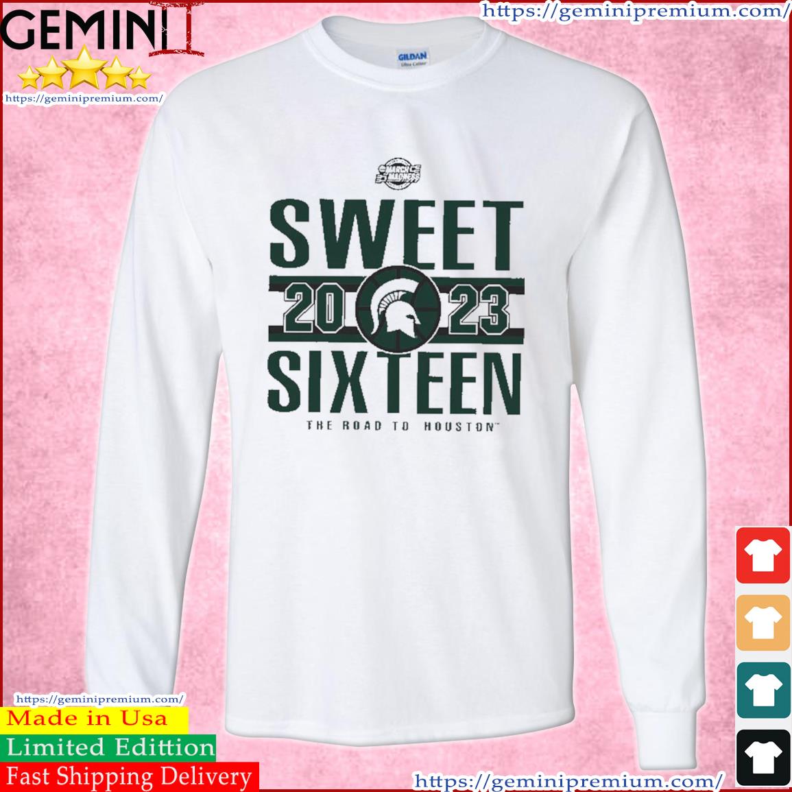 MSU Men's' Basketball 2023 Sweet Sixteen The Road To Houston s Long Sleeve Tee