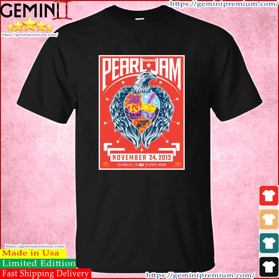 Pearl Jam November 24, 2013 – Sports Arena, Los Angeles, CA, USA shirt