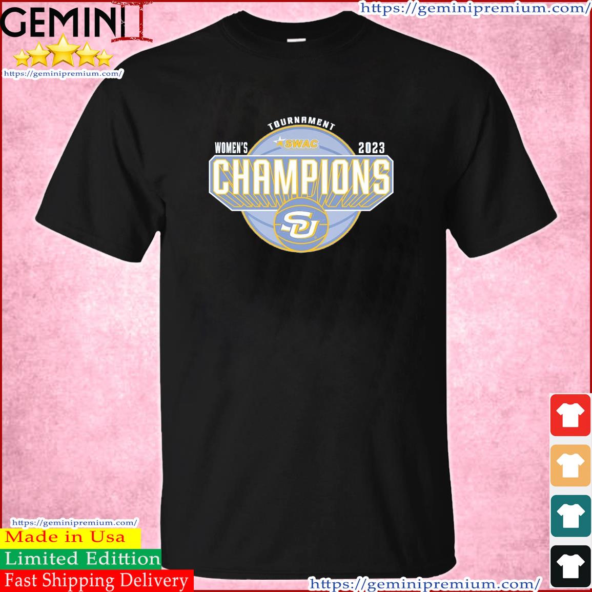 Southern University and A&M College Women's Basketball 2023 SWAC Tournament Champions Shirt