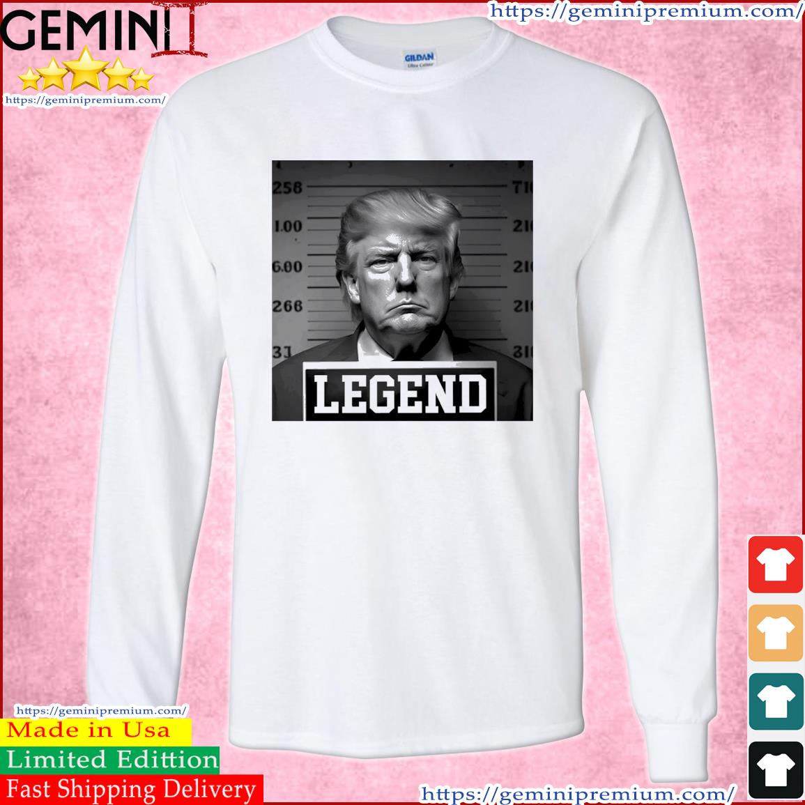 Trump Mugshot Legends Shirt Long Sleeve Tee