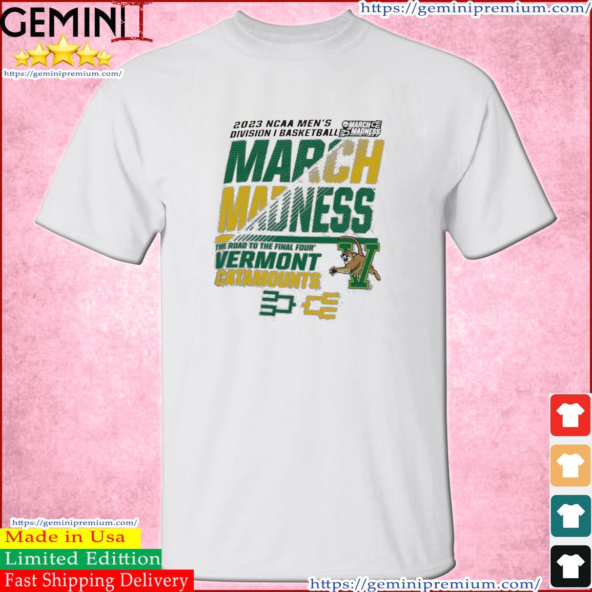 Vermont Men's Basketball 2023 NCAA March Madness The Road To Final Four Shirt