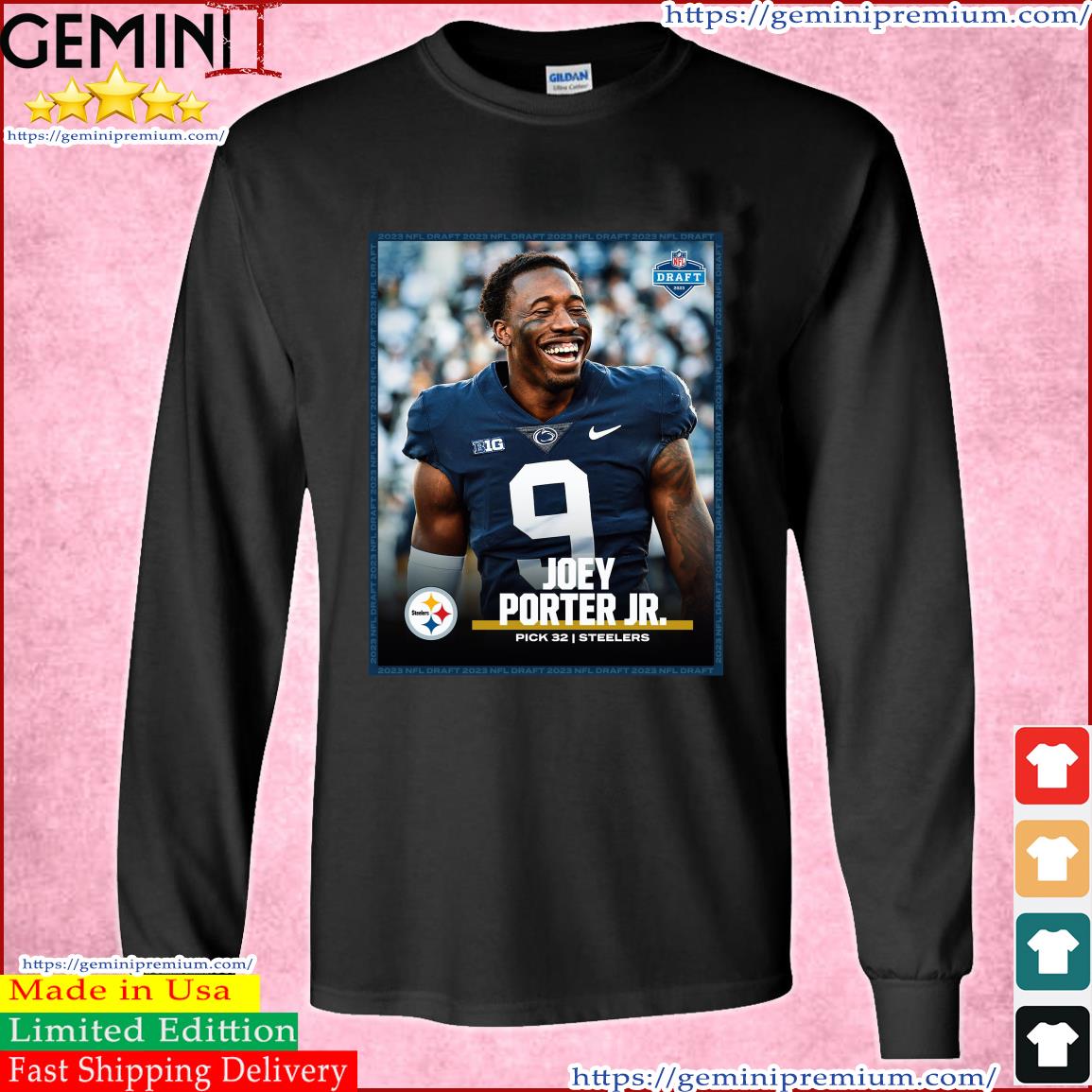 NFL Draft 2023 Joey Porter Jr Pick 32 Steelers Shirt, hoodie, sweater,  ladies v-neck and tank top