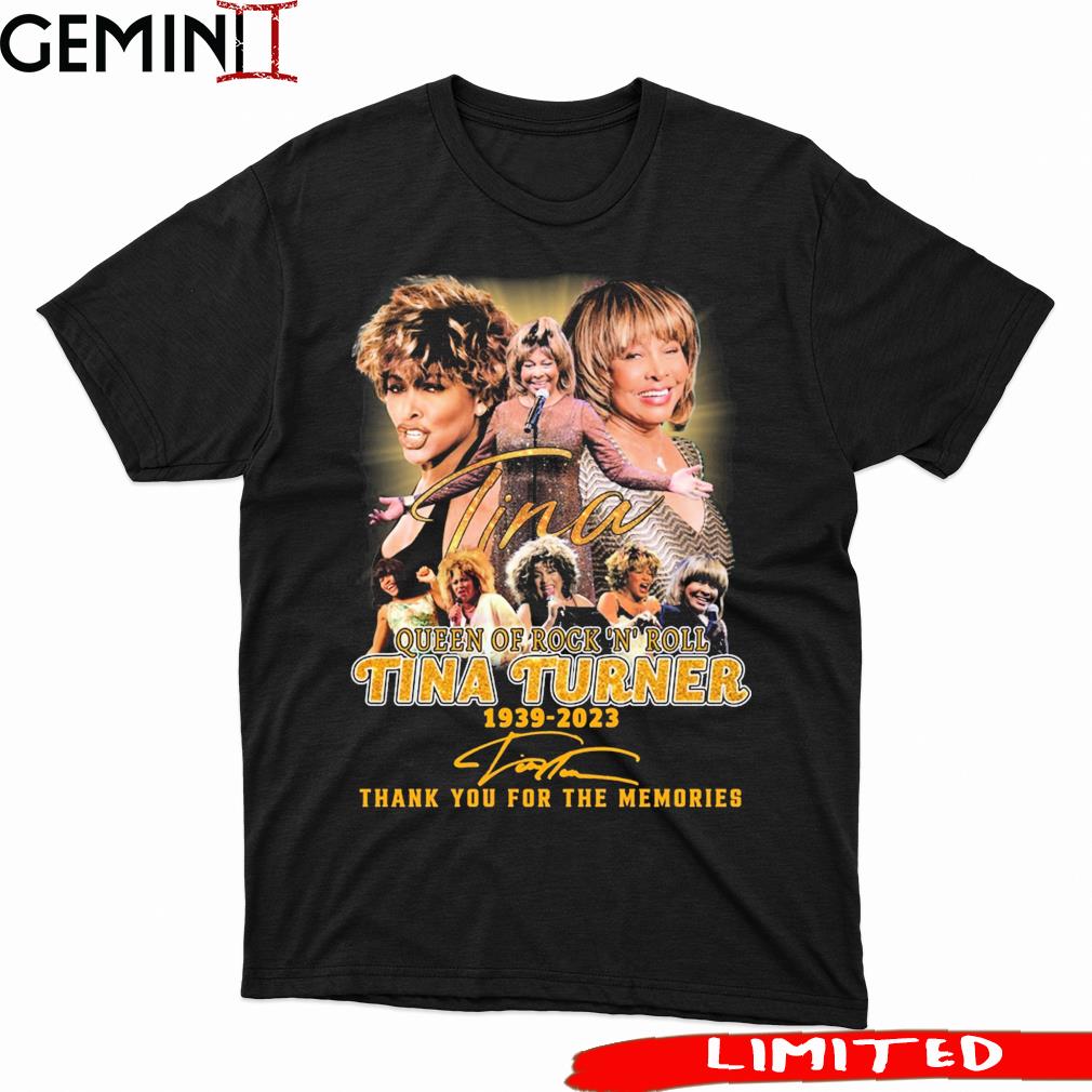 1939-2023 Tina Turner Queen Of Rock 'N' Roll Thank You For The Memories Signatures Shirt