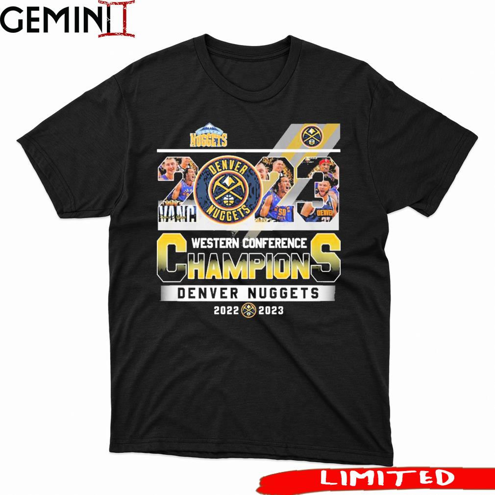 2023 Western Conference Champions Denver Nuggets 2022-2023 Shirt