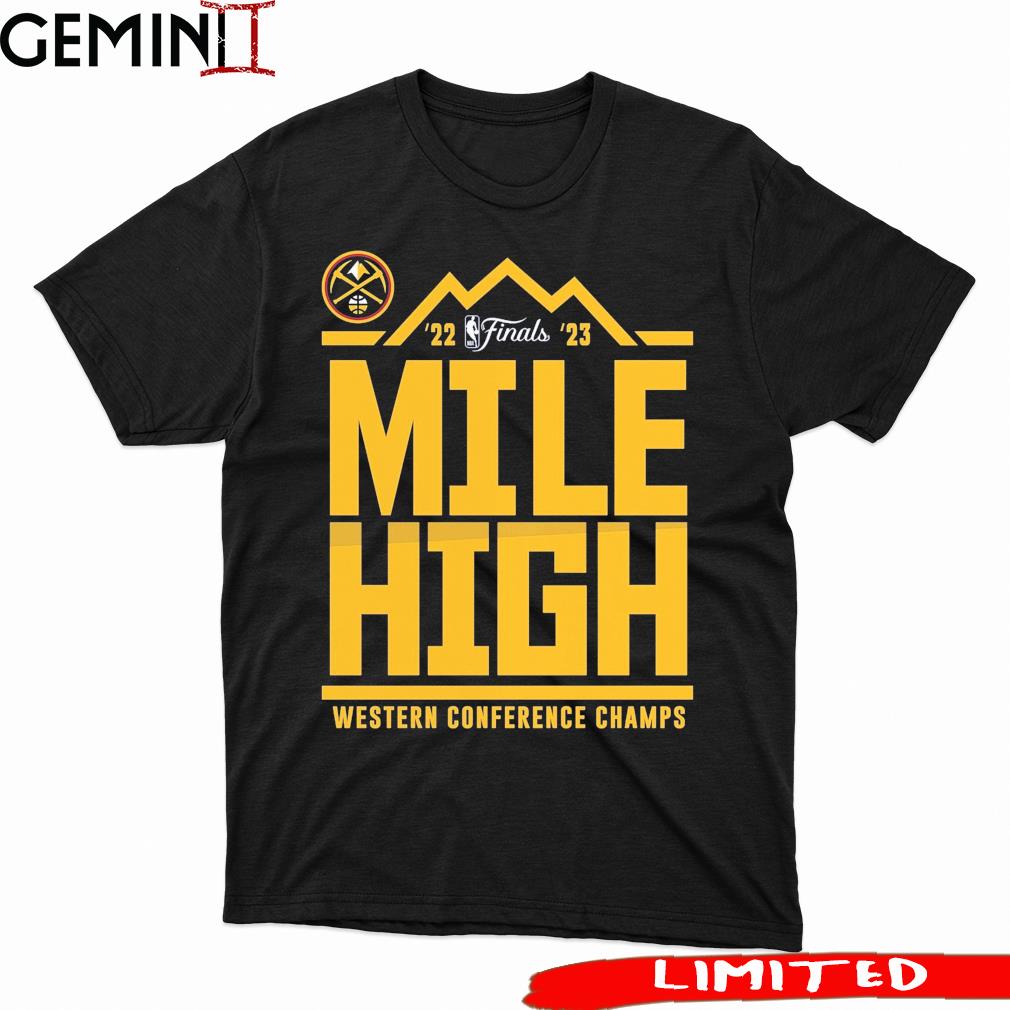Denver Nuggets 2023 Western Conference Champions Spin Hometown Mantra Shirt