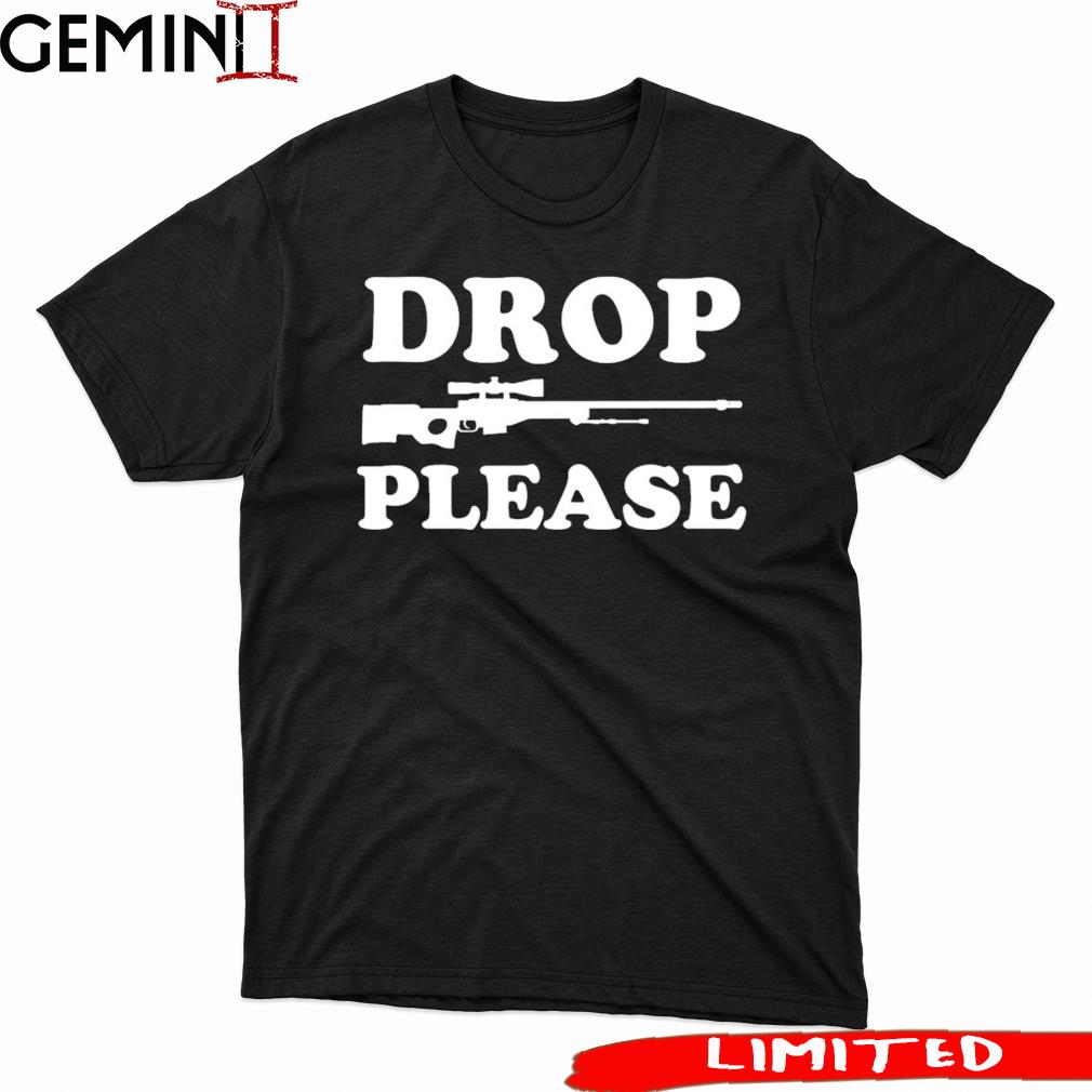 Drop Awp Please Counter Strike Shirt