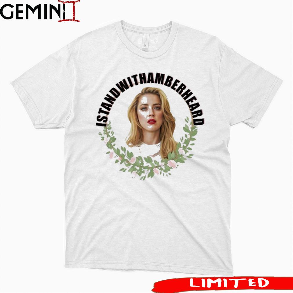 I Stand With Amber Heard Shirt