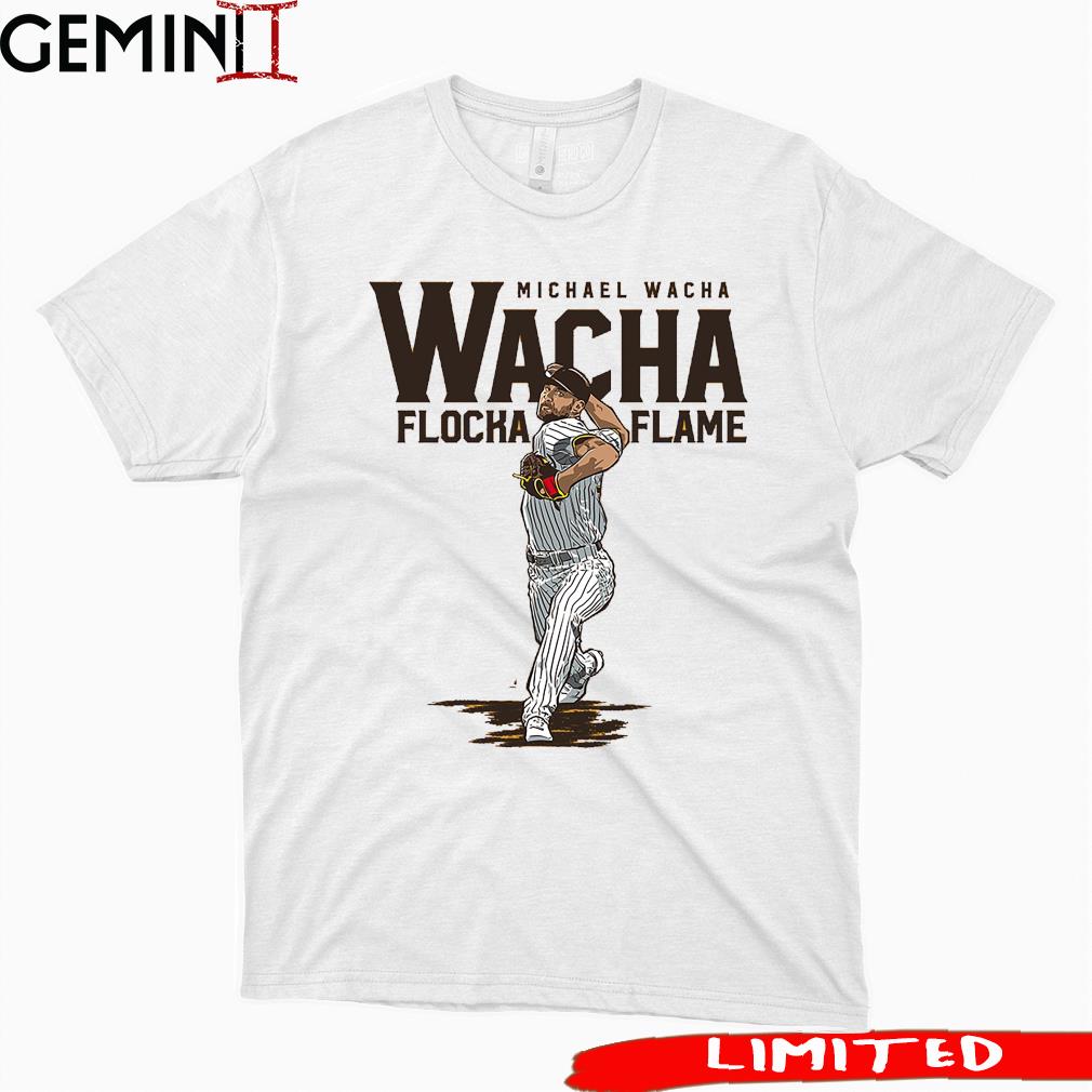 Michael Wacha Flocka Flame San diego Padres Shirt