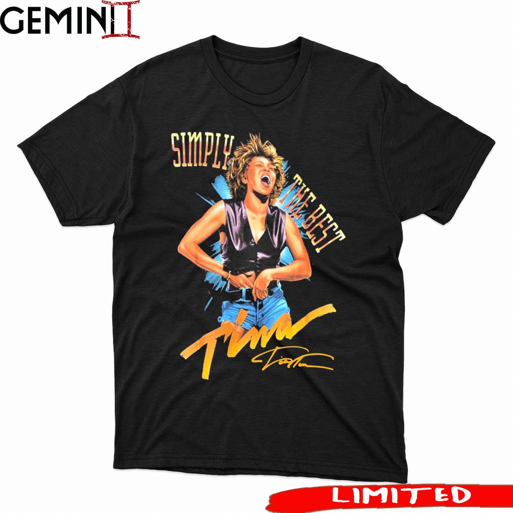 Rip Tina Turner Simply The Best Signature shirt