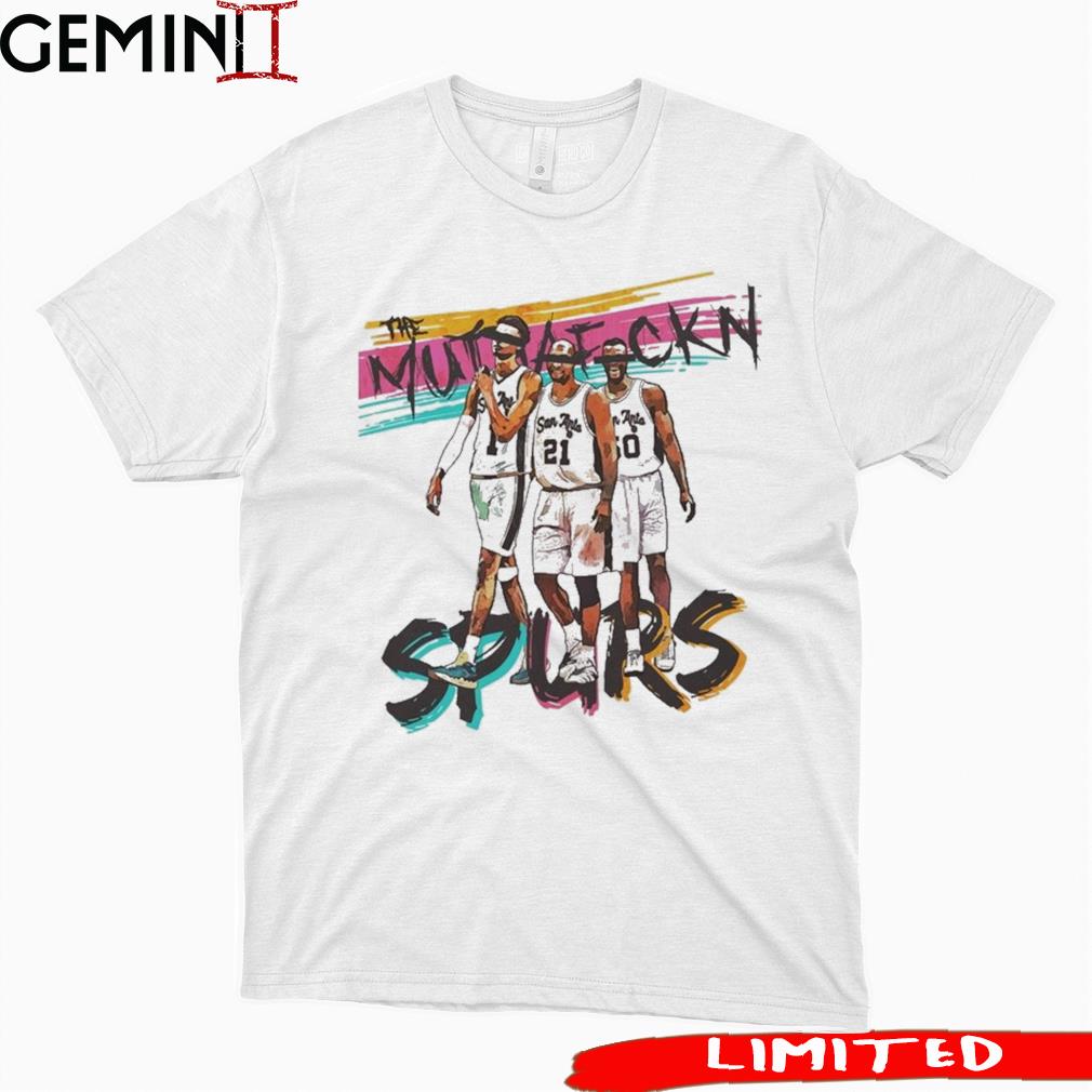San Antonio The Mutha Fuckin Spurs Shirt