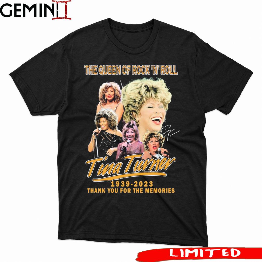 The Queen Of Rock 'N' Roll Tina Turner 1939-2023 Thank You For The Memories Signatures Shirt