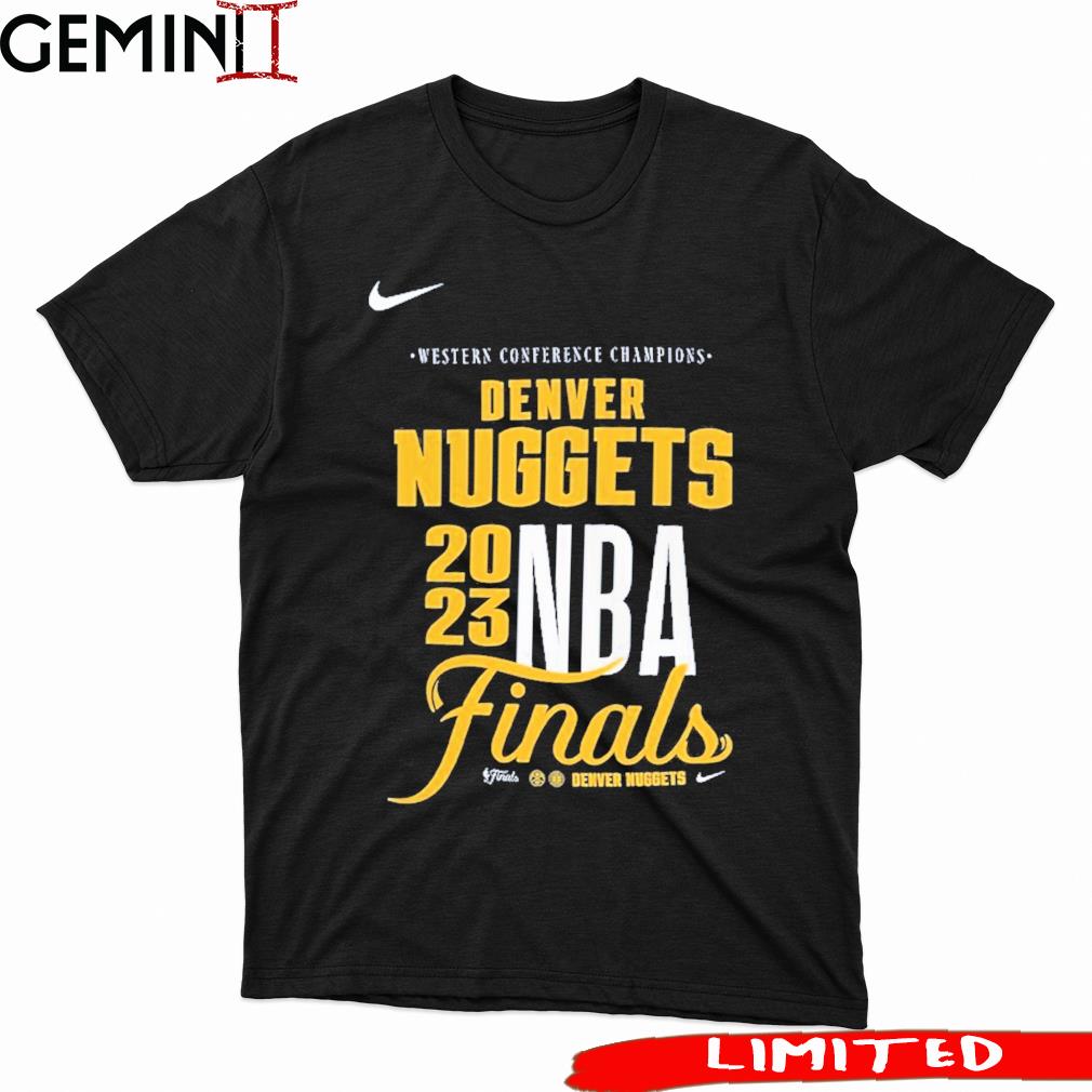 Western Conference Champions Denver Nuggets Nike 2023 NBA Finals Shirt