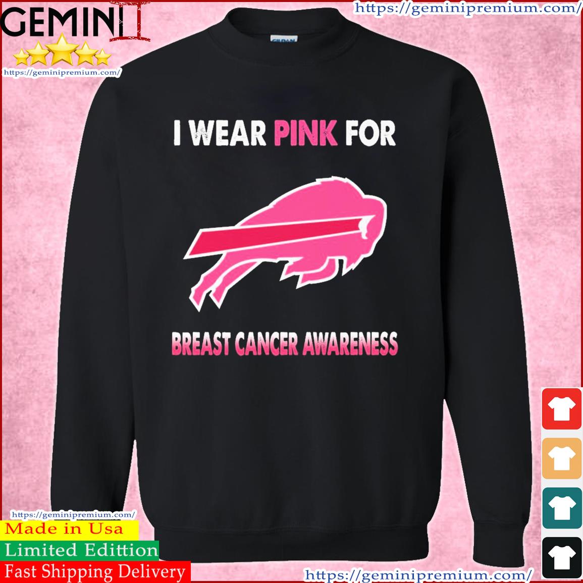 Buffalo Bills I Wear Pink For Breast Cancer Awareness shirt, hoodie, sweater,  long sleeve and tank top