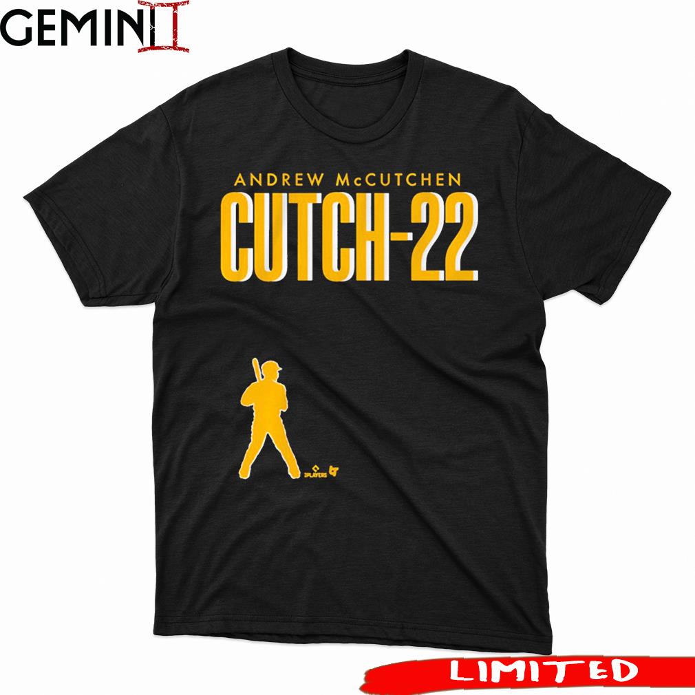 Andrew Mccutchen Cutch-22 Pittsburgh T-Shirt, hoodie, longsleeve