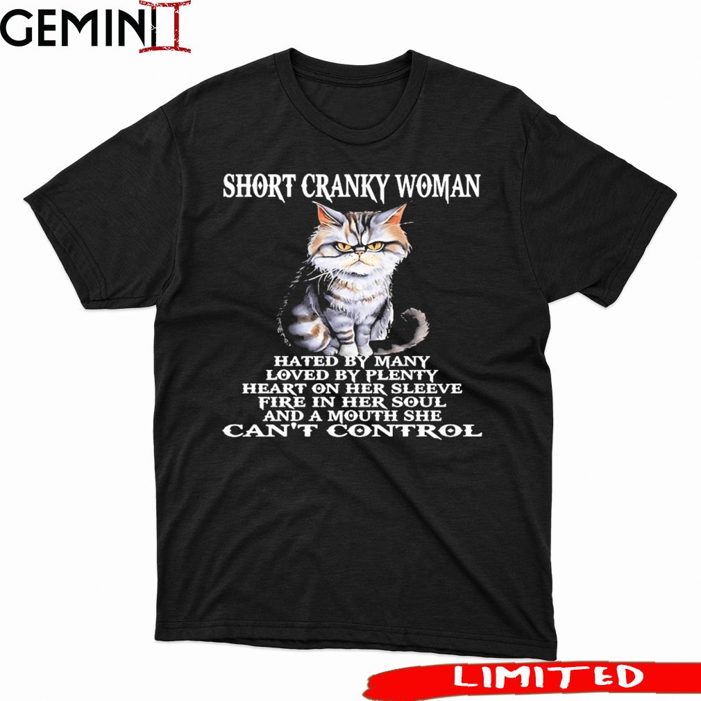 Cat short cranky woman hated by many loved by plenty heart on her
