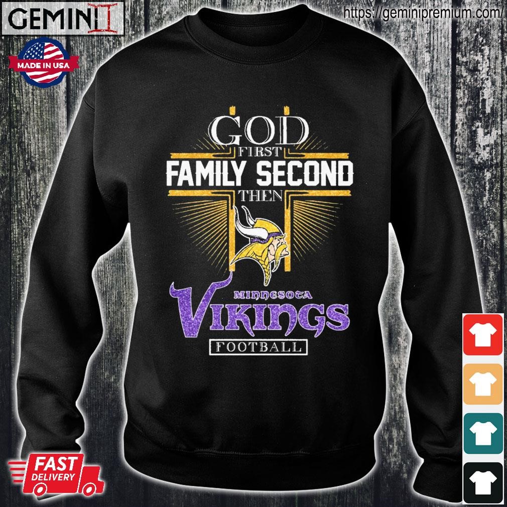 God First Family Second Tahen Minnesota Vikings Football Diamonds Shirt,  hoodie, sweater, long sleeve and tank top