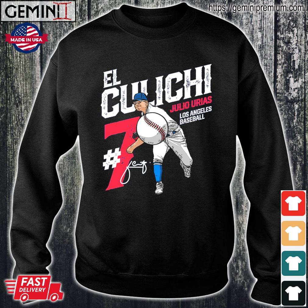 Julio Urias Los Angeles Dodgers el culichi t-shirt, hoodie