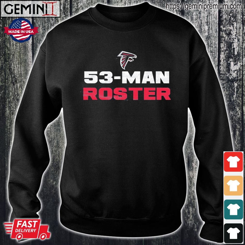 Official atlanta Falcons 53-Man Roster T-Shirts, hoodie, tank top, sweater  and long sleeve t-shirt