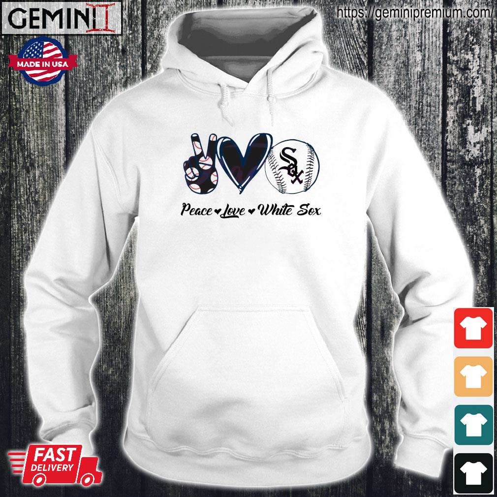 Chicago White Sox Peace Love White Sox Baseball Shirt, hoodie, longsleeve,  sweatshirt, v-neck tee