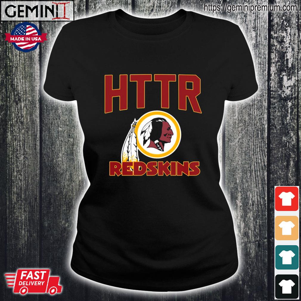 HTTR Washington Redskins Forever shirt, hoodie, sweater, long sleeve and  tank top