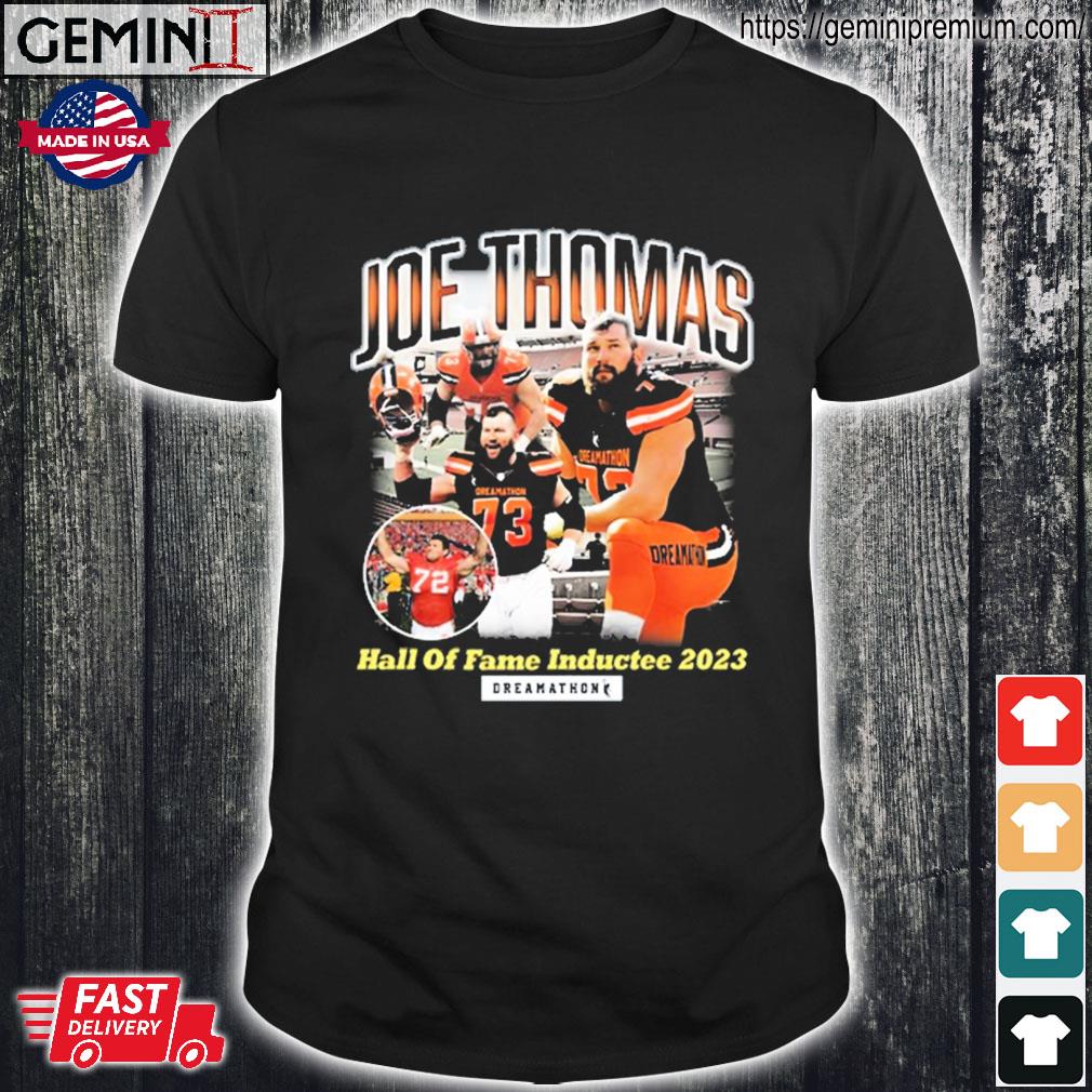 Joe Thomas Hall Of Fame Inductee 2023 Dreamathons Shirt