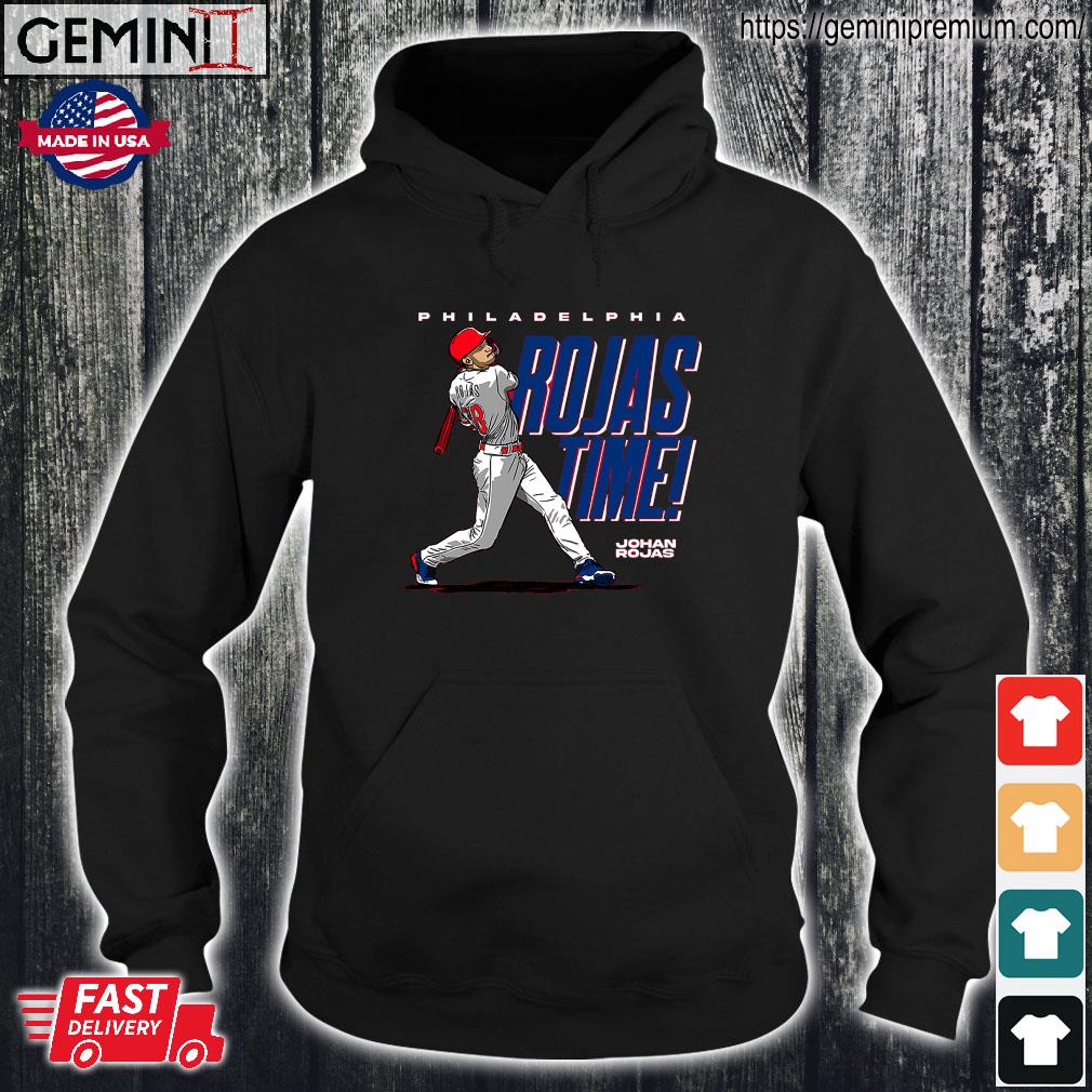 Johan Rojas Time Philadelphia Phillies baseball shirt, hoodie, sweater,  long sleeve and tank top