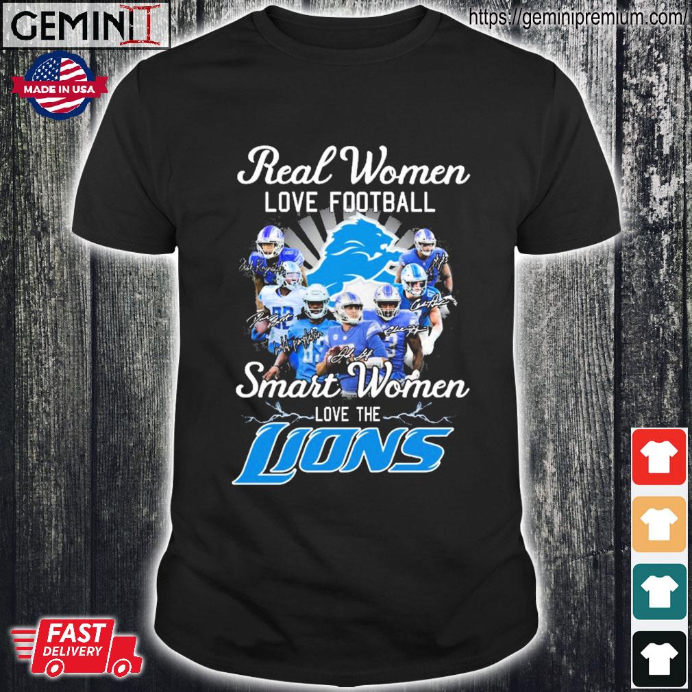 Real women love football smart women love the Detroit Lions shirt, hoodie,  sweater and v-neck t-shirt