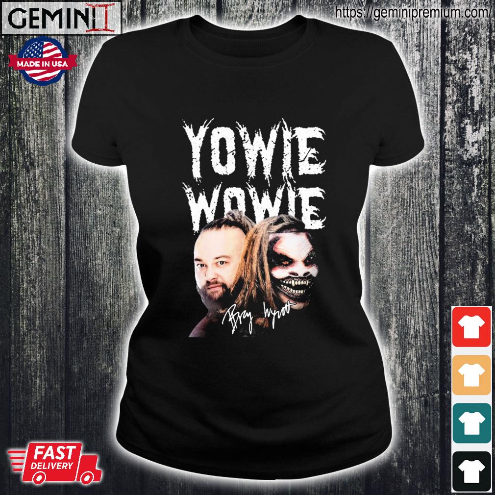 Yowie Wowie Bray Wyatt 1987-2023 Signatures Shirt, hoodie, sweater, ladies  v-neck and tank top