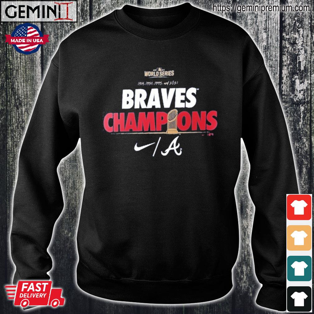 Atlanta Braves Nike 2021 World Series Champions Celebration T-Shirt, hoodie,  sweater, long sleeve and tank top