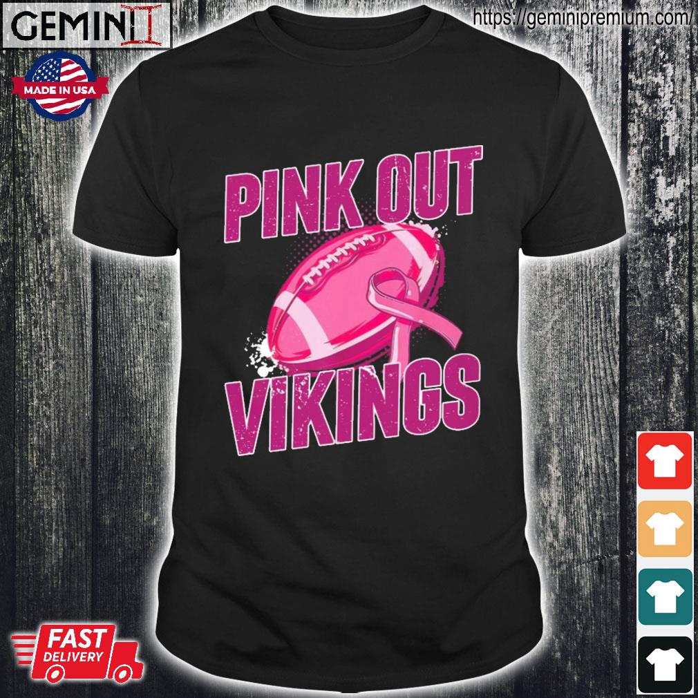 Breast Cancer Pink Out Vikings Football Shirt, hoodie, longsleeve,  sweatshirt, v-neck tee