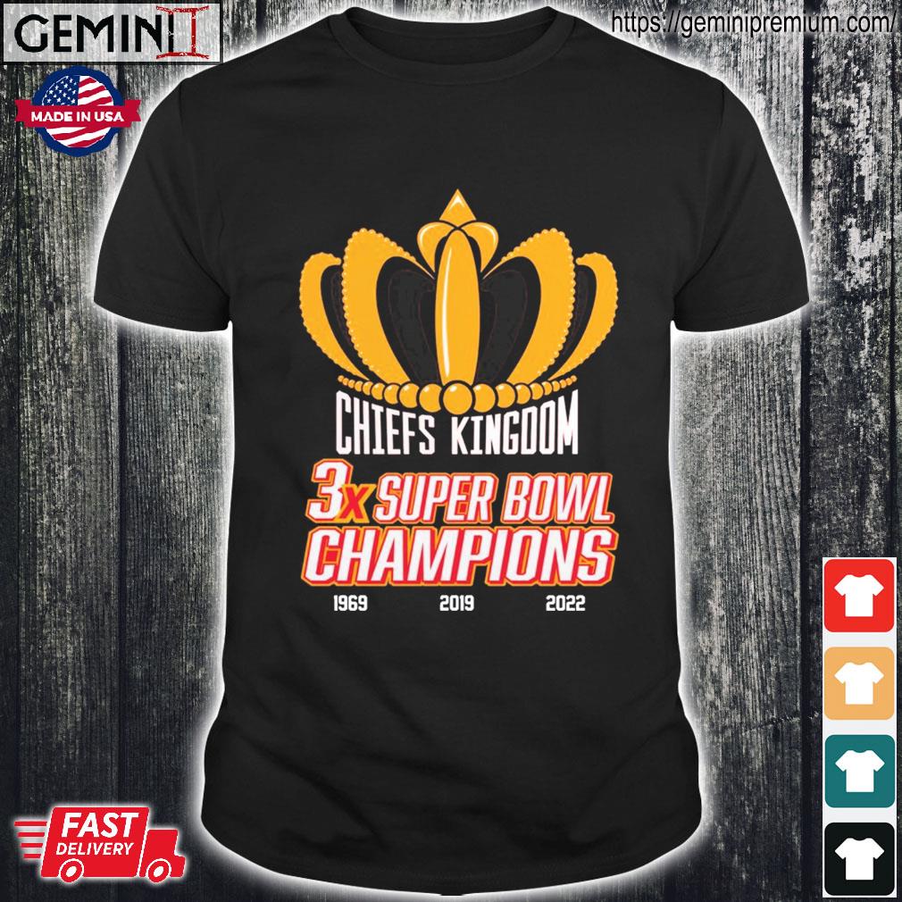 Official Kansas City Chiefs 3x Super Bowl Champions 1969 2019 2022 shirt,  hoodie, longsleeve, sweatshirt, v-neck tee